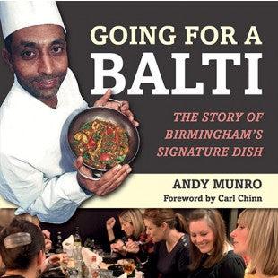 Birmingham Balti Book, History of Birmingham Balti, Andy Munro, Balti Recipe Book