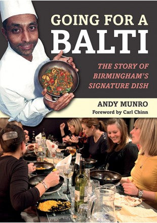 Birmingham Balti Book, History of Birmingham Balti, Andy Munro, Balti Recipe Book